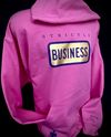 Strictly Business Hoodie