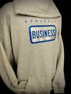 Strictly Business Hoodie