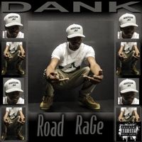 Road Rage by Dank