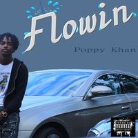 Flowin' by Poppy Khan