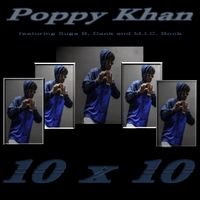 10 X 10 by Poppy Khan