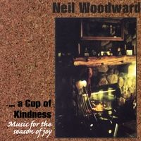 A Cup Of Kindness by Neil Woodward, Michigan's Troubadour