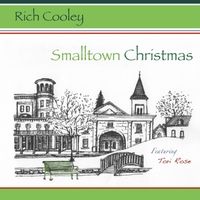 Smalltown Christmas by Rich Cooley