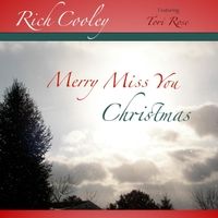 Merry Miss You Christmas by Rich Cooley
