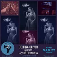 DELFINA OLIVER QUINTET - JAZZ ON BROADWAY