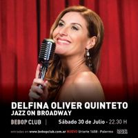 JAZZ ON BROADWAY - DELFINA OLIVER QUINTETO