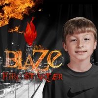 Firestarter by Blaze
