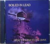 Boiled In Lead/From The Ladle To The Grave/Atomic Theory Records
