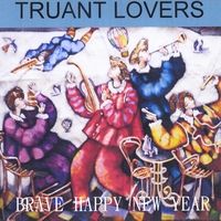 Brave Happy New Year by Truant Lovers