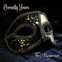 The Masquerade by Eternally Yours