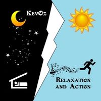 Relaxation and Action by KevOz