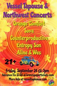 Northwest Concerts Presents .Counter Productive,Sova,Aline and Wes,Entropy Son,Orange Comfort