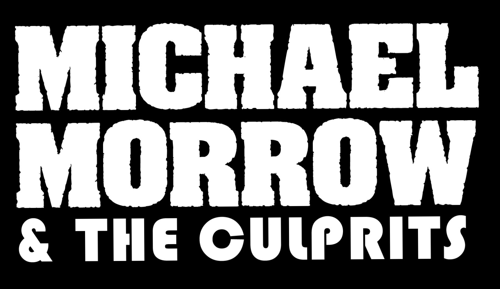 MICHAEL MORROW & THE CULPRITS