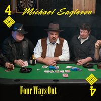 Four Ways Out by Michael Eagleson