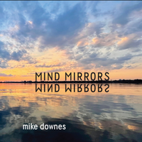 Mike Downes - Mind Mirrors: CD