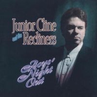 Boys' Night Out by Junior Cline and The Recliners