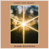 Light And Shade by Mark Banning