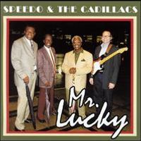 Mr. Lucky by Speedo and the Cadillacs