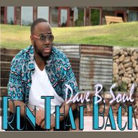 Run That Back by Dave B. Soul