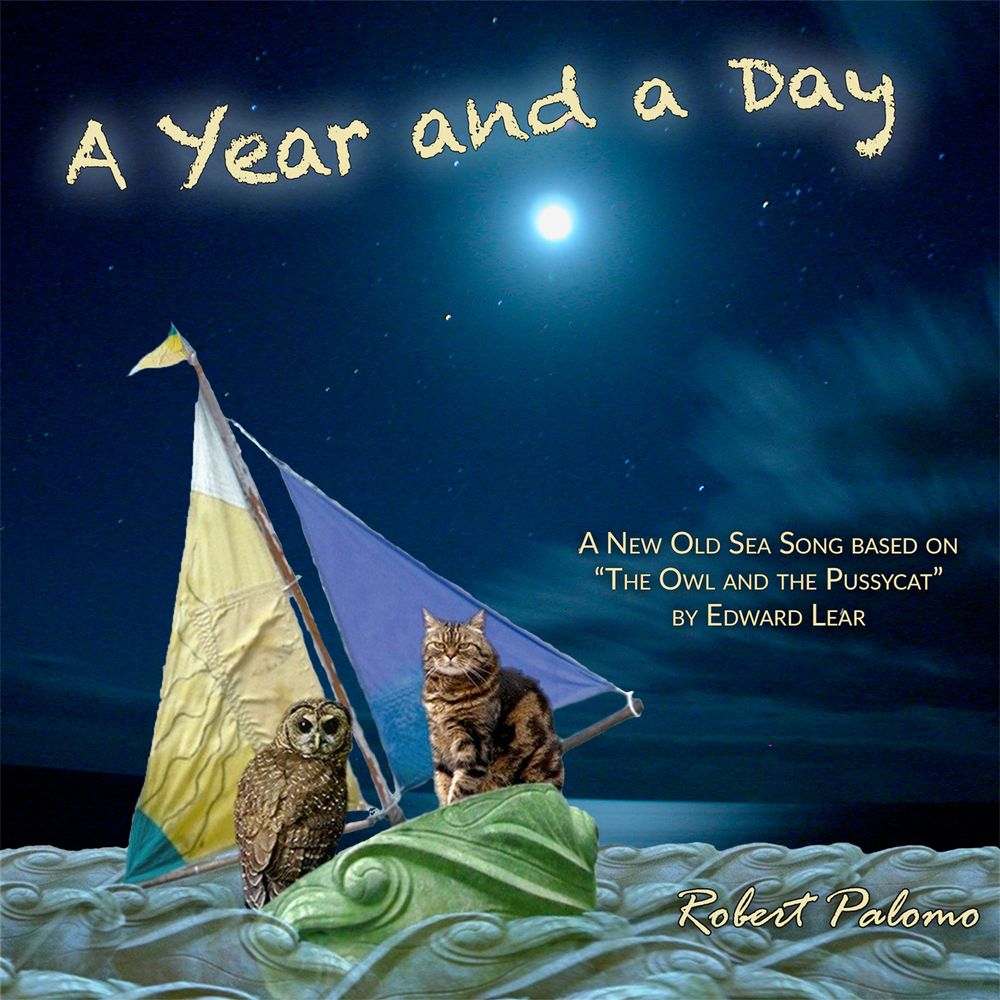 Song art image: A Year and a Day. A New Old Sea Song based on "The Owl and the Pussycat" by Edward Lear