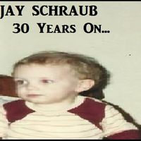30 Years On.. by Jay Schraub