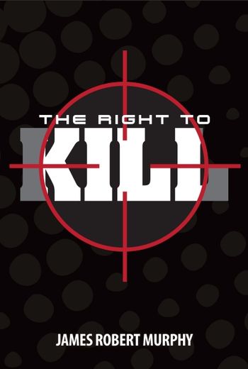 The Right to Kill
