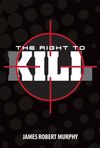 The Right to Kill