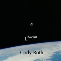 Leaving by Cody Roth