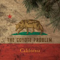 California by The Coyote Problem