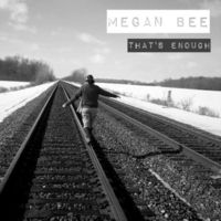 That's Enough by Megan Bee