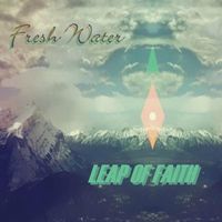 Leap of Faith by Fresh Water
