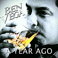 A Year Ago by Ben Vega