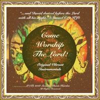 Come Worship the Lord! by Suzanne Davis Harden