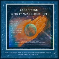 God Spoke And It Was Done ~ IJN by Suzanne Davis Harden