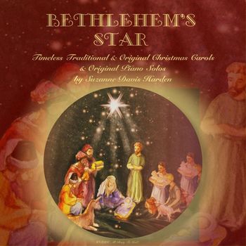 © SDH~Bethlehem's Star Bethlehem's Star © 2016 Suzanne Davis Harden All Glory To God
