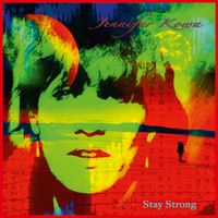 STAY STRONG by Jennifer Kowa