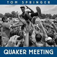 Quaker Meeting by Tom Springer