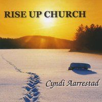 Rise Up Church by Cyndi Aarrestad