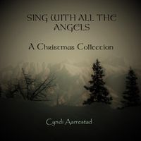 Sing with All the Angels by Cyndi Aarrestad