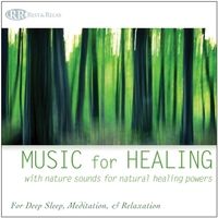 Music for Healing: With Nature Sounds for Natural Healing Powers for Deep Sleep, Meditation, & Relax by Robbins Island Music Group