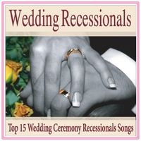 Wedding Recessionals: Top 15 Wedding Ceremony Recessional Songs by Wedding Music Group