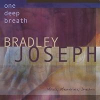 One Deep Breath by Bradley Joseph