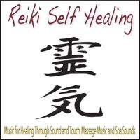 Reiki Self Healing: Music for Healing Through Sound and Touch, Massage Music and Spa Sounds by Robbins Island Music Group