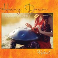 Hang Drum Harmony by Wychazel