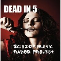 Schizophrenic Razor Project by Dead in 5
