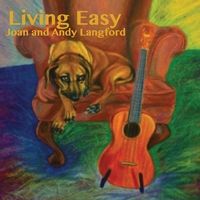 Living Easy EP by Joan and Andy Langford