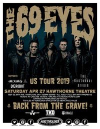 The 69 Eyes, MXMS, The Nocturnal Affair and Die Robot at the Hawthorne Theater