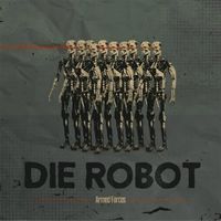 Armed Forces by Die Robot