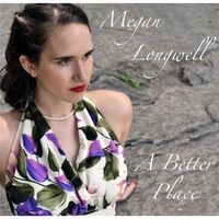A Better Place by Megan Longwell