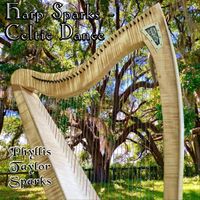 Harp Sparks - Celtic Dance by Phyllis Taylor Sparks